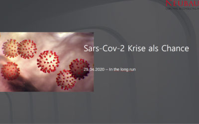 Sars-CoV-2 Krise als Chance – 29.04.20 In the long run